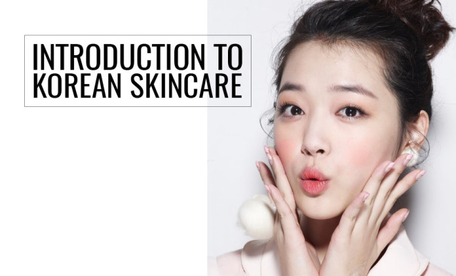 Introduction to Korean Skin Care